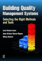 Building Quality Management Systems - Selecting The Right Methods And Tools Hardcover