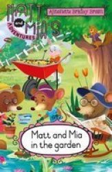 Matt And Mia In The Garden Paperback Softback