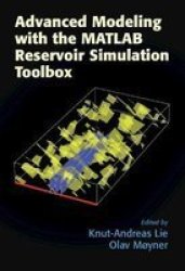 Advanced Modelling With The Matlab Reservoir Simulation Toolbox Hardcover