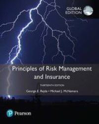 Principles Of Risk Management And Insurance Paperback Global Ed. Of 13TH Revised Ed.
