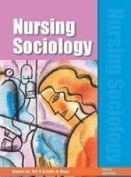 Nursing Sociology Paperback 5TH Ed