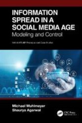 Information Spread In A Social Media Age - Modeling And Control Hardcover