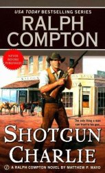 Ralph Compton Shotgun Charlie Paperback