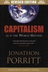 Capitalism As If The World Matters - As If The World Matters paperback Revised Edition