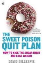 The Sweet Poison Quit Plan paperback