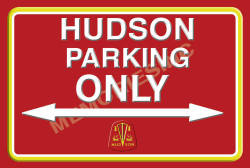 Hudson Parking Only Landscape - Classic Metal Sign