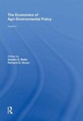 The Economics Of Agri-environmental Policy Volume II Hardcover