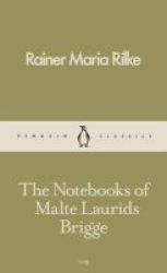 The Notebooks Of Malte Laurids Brigge Paperback