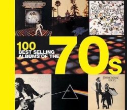 100 Best Selling Albums Of The 70S Hardcover