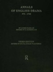 The Annals Of English Drama 975-1700 Hardcover 3 Rev Ed
