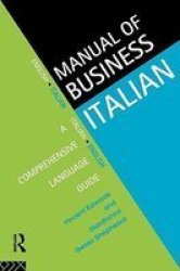 The Manual of Business Italian: A Comprehensive Language Guide Languages for Business