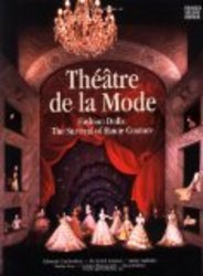 Theatre de la Mode: Fashion Dolls: The Survival of Haute Couture