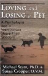 Loving and Losing a Pet: A Psychologist and a Veterinarian Share Their Wisdom