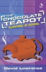 The Chocolate Teapot - Surviving at school