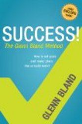 Success! The Glenn Bland Method