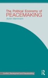 The Political Economy of Peacemaking - Money Matters Hardcover