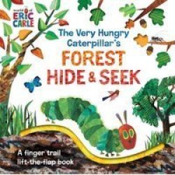Very Hungry Caterpillar's Forest Hide & Seek : A Finger Trail Lift-the-flap Book - Eric Carle Hardcover