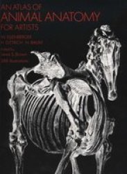 The Atlas Of Animal Anatomy For Artists paperback New Impression