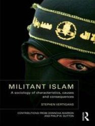 Militant Islam: A sociology of characteristics, causes and consequences