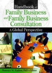 Handbook of Family Business And Family Business Consultation: A Global Perspective