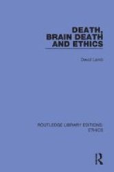 Death Brain Death And Ethics Paperback