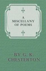 A Miscellany Of Poems By G. K. Chesterton Paperback