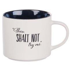 Thou Shalt Not Try Me Black And White Ceramic Mug
