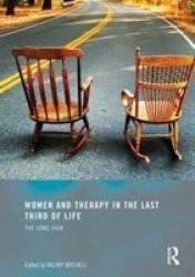 Women And Therapy In The Last Third Of Life - The Long View Paperback