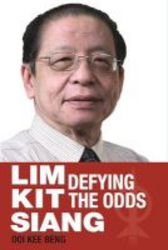 Lim Kit Siang - Defying The Odds Paperback
