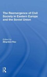 The Reemergence Of Civil Society In Eastern Europe And The Soviet Union Paperback