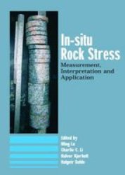 In-Situ Rock Stress: International Symposium on In-Situ Rock Stress, Trondheim, Norway,19-21 June 2006 Balkema: Proceedings and Monographs in Engineering, Water and Earth Sciences