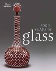 5000 Years Of Glass Paperback 2ND Revised Edition