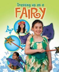 Dressing Up As A Fairy By Rebekah Shirley 2011 New