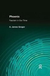 Phoenix - Fascism In Our Time Hardcover