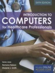 Introduction To Computers For Healthcare Professionals paperback 6th Revised Edition