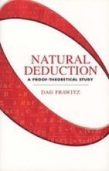 Natural Deduction: A Proof-Theoretical Study