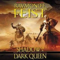 Shadow Of A Dark Queen - Book One Of The Serpentwar Saga Standard Format Cd