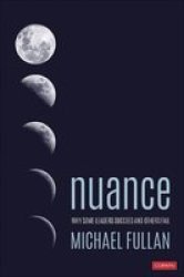 Nuance - Why Some Leaders Succeed And Others Fail Paperback