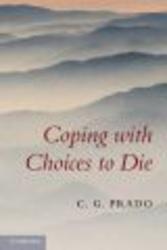 Coping with Choices to Die Paperback