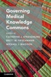Governing Medical Knowledge Commons Hardcover