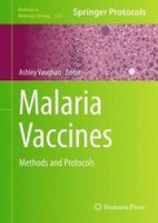 Malaria Vaccines 2015 - Methods And Protocols Hardcover