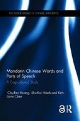 Mandarin Chinese Words And Parts Of Speech - A Corpus-based Study Paperback