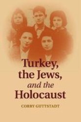 Turkey The Jews And The Holocaust