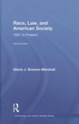 Race Law And American Society: 1607-PRESENT Criminology And Justice Studies