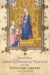 Latin Liturgical Psalters In The Bodleian Library - A Select Catalogue Hardcover New