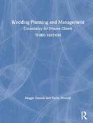 Wedding Planning And Management - Consultancy For Diverse Clients Hardcover 3RD New Edition