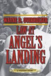 Law At Angel&#39 S Landing - A Western Story Paperback