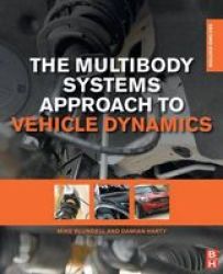 The Multibody Systems Approach To Vehicle Dynamics Second Edition