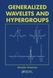 Generalized Wavelets and Hypergroups