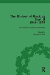 The History Of Banking II 1844-1959 Vol 1 Hardcover